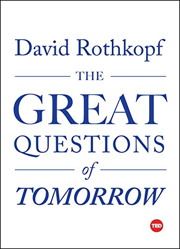 Télécharger The Great Questions of Tomorrow (TED Books) (English Edition) Gratuit