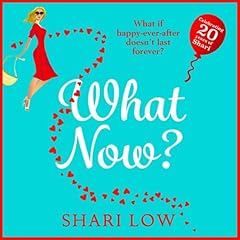 What Now? Audiolibro Por Shari Low arte de portada