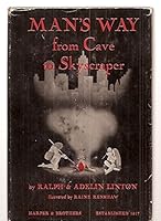 Mans Way From Cave To Skyscraper B000KNW4E2 Book Cover