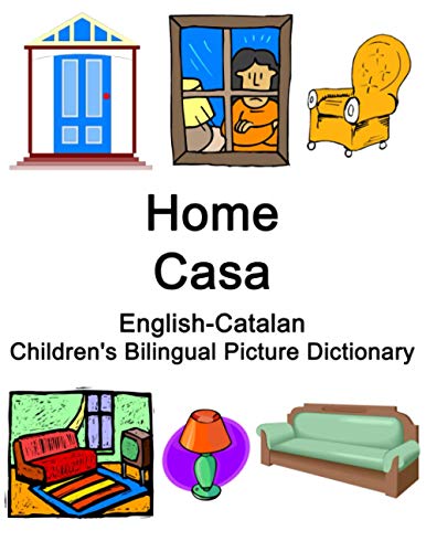 English-Catalan Home / Casa Children’s Bilingual Picture Dictionary