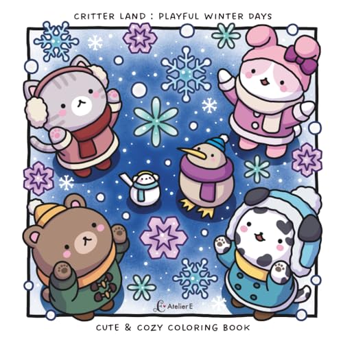 Critter Land : Playful Winter Days: Cute & Cozy Coloring Book