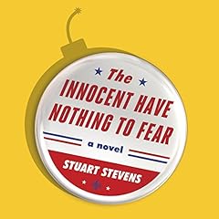 The Innocent Have Nothing to Fear Audiolibro Por Stuart Stevens arte de portada