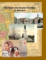 The Bush and Sayles Families in America 150085882X Book Cover