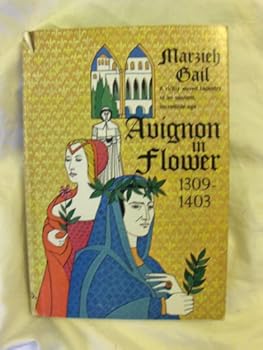 Hardcover Avignon in flower, 1309-1403 Book