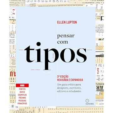 Capa do livro Pensar com tipos 3a edição revisada e expandida: Guia para designers, escritores, editores e estudantes