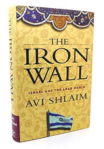 The Iron Wall: Israel and the Arab World
