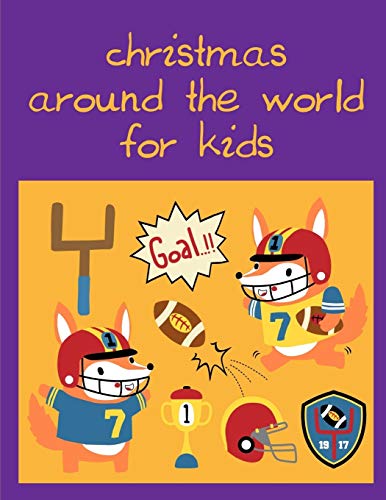 Christmas Around The World For Kids: Coloring Pages with Adorable Animal Designs, Creative Art Activities (Animals for Grown-Ups)