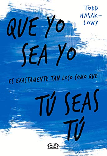 42+ Que Yo Sea Yo Es Exactamente Tan Loco Como Que Tãº Seas Tãº Images
