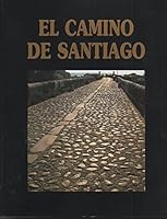 El Camino De Santiago- Delos Pirineos a Finisterre 8479063459 Book Cover