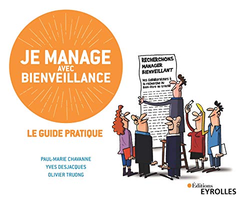 Télécharger Je manage avec bienveillance: Le guide pratique Livre eBook France