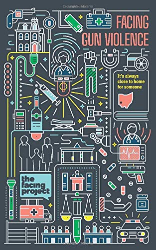 Facing Gun Violence: It's Always Close to Home for Someone