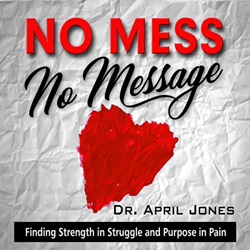 No Mess, No Message by April Jones episode artwork