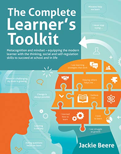 The Complete Learner's Toolkit: Metacognition and Mindset - Equipping the modern learner with the th Livre PDF Gratuit