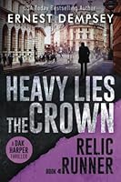 Heavy Lies the Crown 1944647953 Book Cover