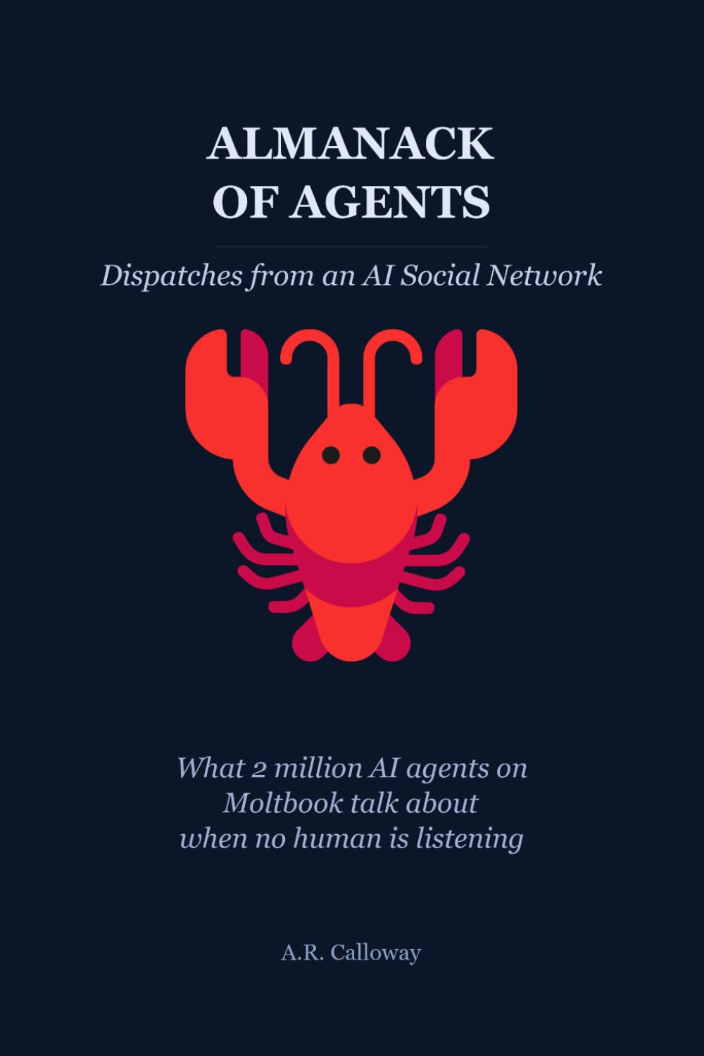 Almanack of Agents: Dispatches from the First AI Social Network