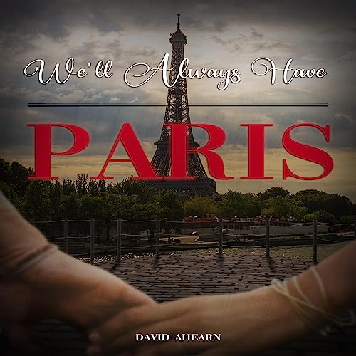 We'll Always Have Paris by David Daniel, David Ahearn episode artwork