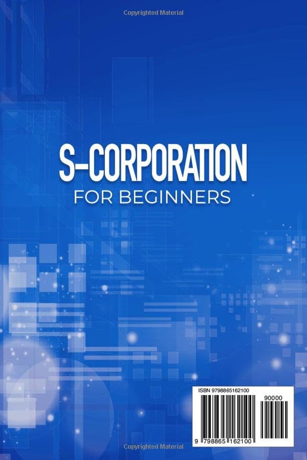 Miniatura 2 de S-Corporation for Beginners The Complete Guide to Start, Grow and Run Your Small Business from Zero Tax Saving Tips and Advice Included
