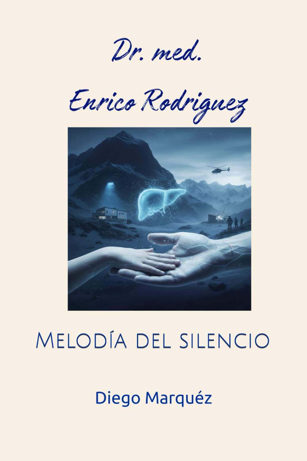 Dr. med. Enrico Rodriguez: Melodía del silencio (Dr. Enrico)