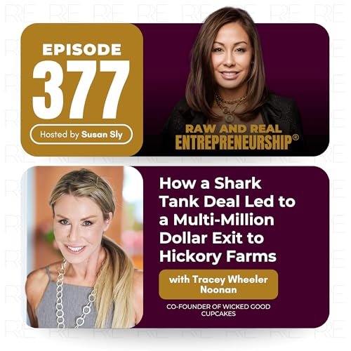 How a Shark Tank Deal Led to a Multi-Million Dollar Exit to Hickory Farms — with Tracey Wheeler Noonan, Co-Founder of Wicked Good Cupcakes