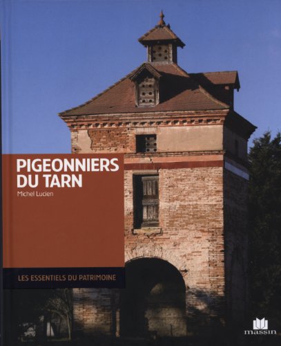 Télécharger Pigeonniers du Tarn Francais PDF