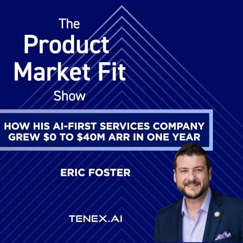 How his AI-first services company grew $0 to $40M ARR in one year. | Eric Foster, Founder of Tenex