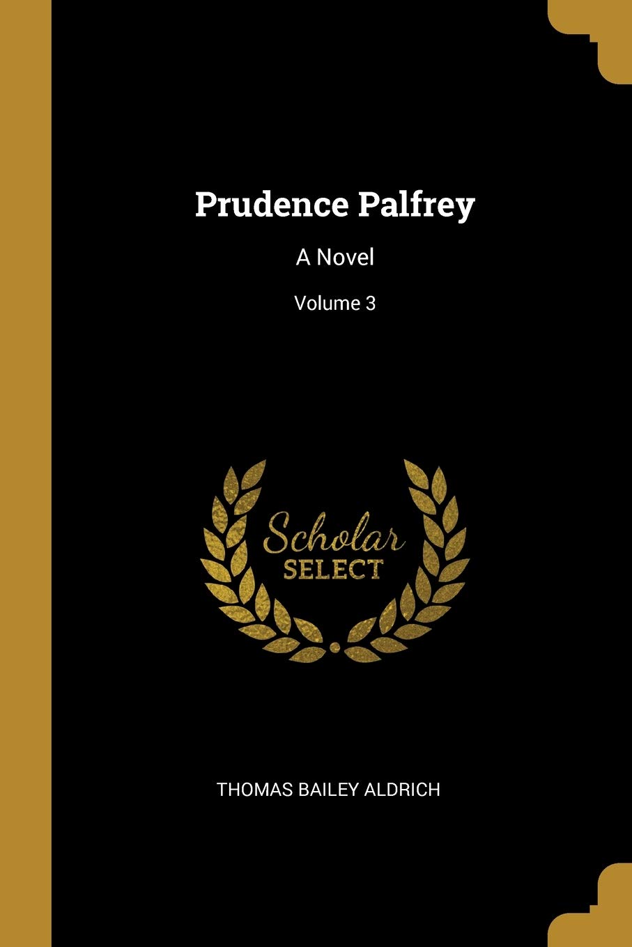 Prudence Palfrey: A Novel; Volume 3