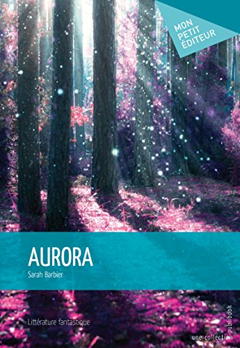 Télécharger Aurora (MON PETIT EDITE) Livre eBook France