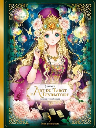 L'art du tarot divinatoire: par Shiitake