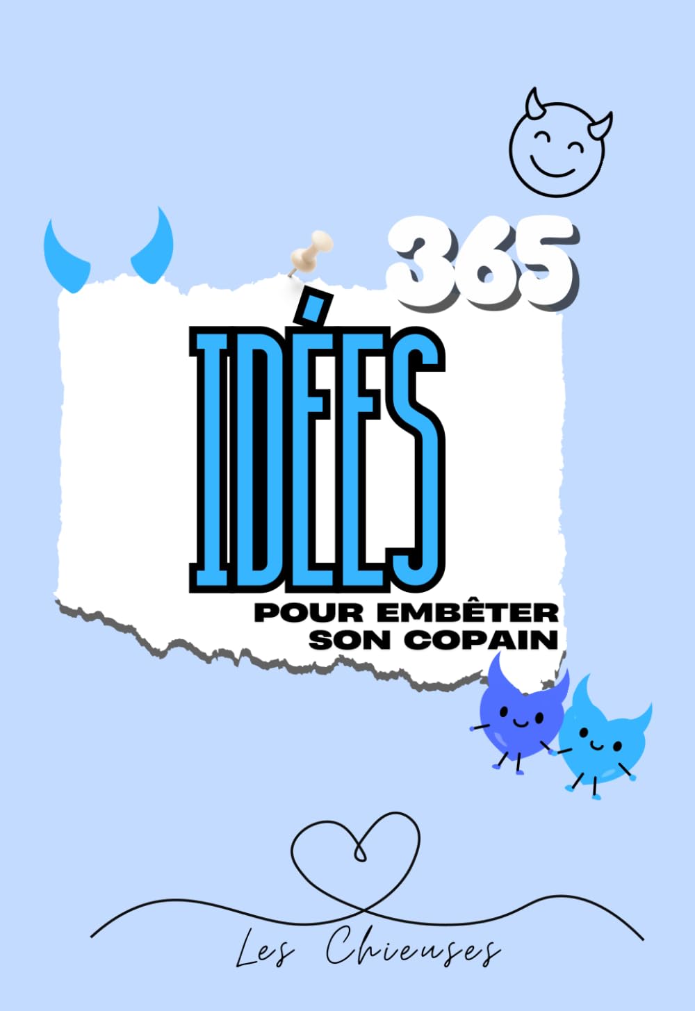 365 IDÉES POUR EMBÊTER SON COPAIN