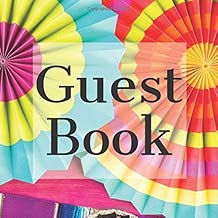 Guest Book: Fiesta Mexican Colorful Theme- Signing Guestbook Gift Log Photo Space Book for Birthday Party Celebration Anniversary Baby Bridal Shower ... Keepsake to Write Special Memories In