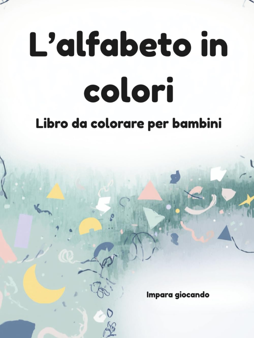L'alfabeto in colori: Libro da colorare per bambini