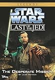 Star Wars: The Last of the Jedi: The Desperate Mission (Volume 1): Book 1 (Disney Chapter Book (ebook))