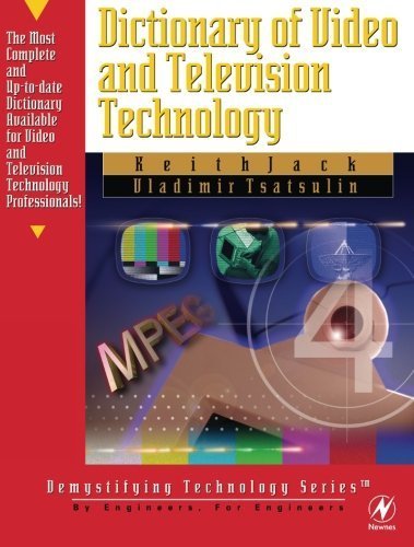 Dictionary of Video & Television Technology (Demystifying Technology Series) by Keith Jack (2002-09-11)