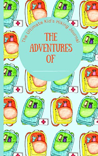 My Adventure Book: Personalized Children's Outdoor Adventure Log