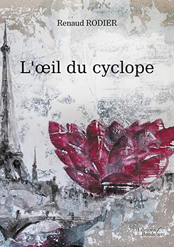 L œil Du Cyclope French Edition Kindle Edition By Rodier Renaud Literature Fiction Kindle Ebooks Amazon Com