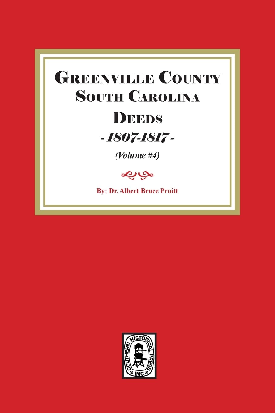 Greenville County South Carolina Deeds, 1807-1817. (Volume #4)