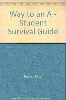 Unknown Binding Way to an A - Student Survival Guide Book
