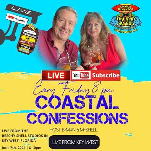 Coastal Confessions with B-Man & mi-Shell – June 7th, 2024 Podcast Por arte de portada
