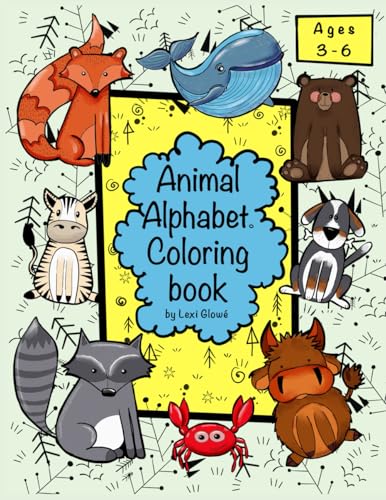 Animal Alphabet Coloring Book: A Fun Alphabet Adventure with Cute Animals for Kids Ages 3-6