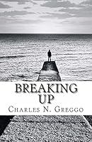 Breaking Up 1453717323 Book Cover