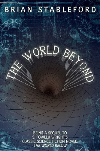The World Beyond by Brian Stableford (2013-04-22)