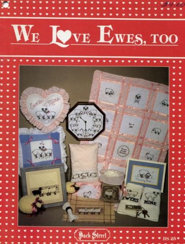 We Love Ewes, Too: For Counted Cross Stitch