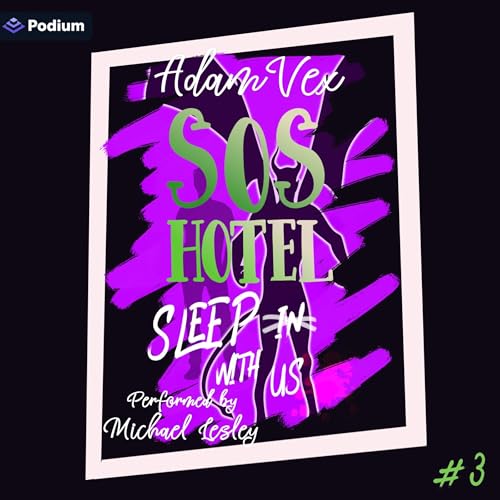 SOS Hotel: Sleep with Us by Adam Vex episode artwork