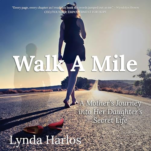 Walk a Mile (By Lynda Harlos) episode artwork