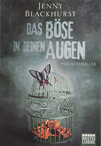 Das Böse in deinen Augen: Psychothriller Das Böse in deinen Augen: Psychothriller