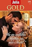 Cover zum Buch Julia Gold Band 108. Wie ein sinnlich...