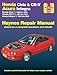 Honda Civic, CR-V & Acura Integra 1994 thru 2001 Haynes Repair Manual: Honda Civic - 1996 thru 2000 - Honda CR-V - 1997-2001 - Acura Integra 1994 thru 2000