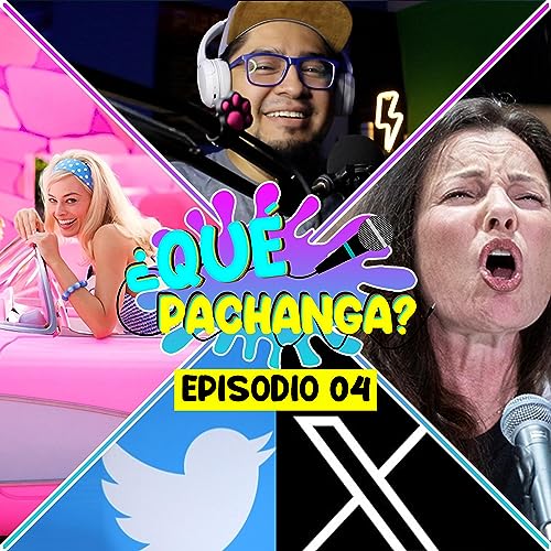 Barbie y Oppenheimer son una locura | Twitter desaparece | Hollywood detenido | Episodio 4 cover art