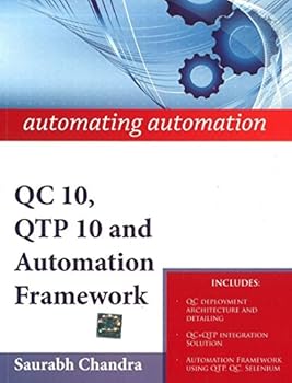 Paperback automating automation: QC 10, QTP 10 and Automation Framework Book