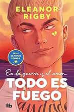 Todo es fuego (De armas tomar 2) (Ficción)